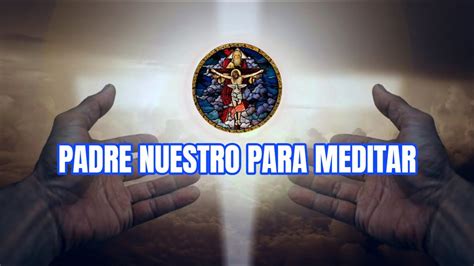 El Padre Nuestro En Arameo El Idioma De JesÚs MeditaciÓn Hdt