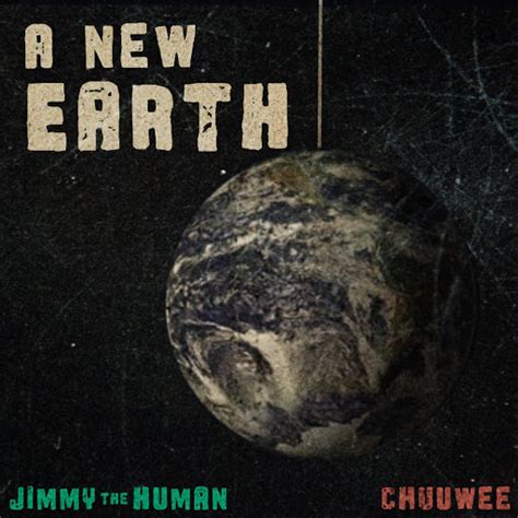 A New Earth Feat Chuuwee Youtube Music