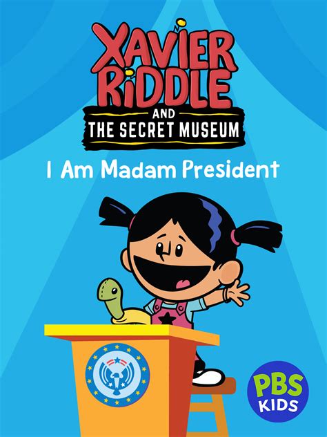 Prime Video: Xavier Riddle and the Secret Movie: I am Madam President