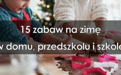 Scenariusze przedstawień zabaw i zajęć na Zimę dla dzieci