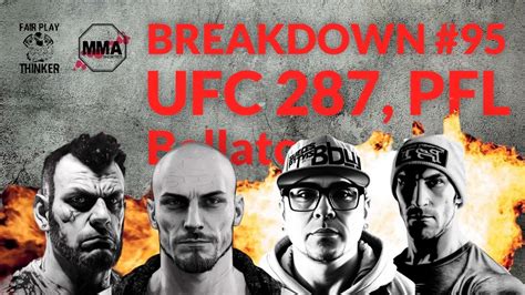 BREAKDOWN 95 UFC 287 PFL Soutěž Bartoš Krajl Novák Homolka