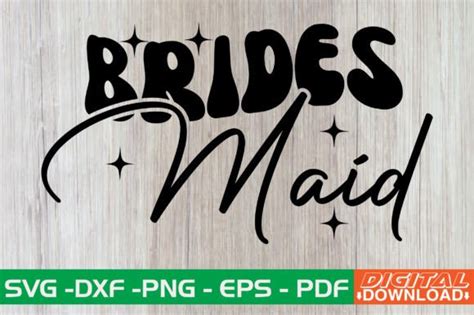 Brides Maid Retro SVG Graphic By Monidesignhat Creative Fabrica