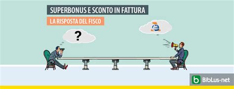 Superbonus E Sconto In Fattura I Chiarimenti Del Fisco Sulla Parte