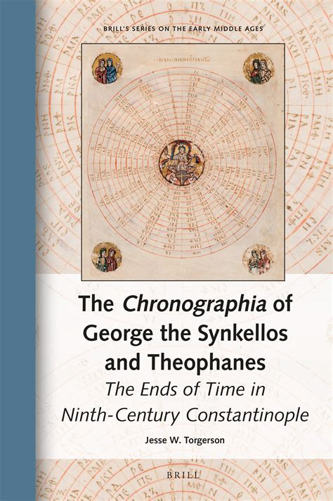 The Chronographia Of George The Synkellos And Theophanes The Ends Of