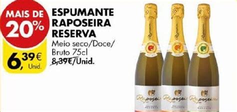 Promoção Espumante Raposeira Reserva 75cl Em Pingo Doce