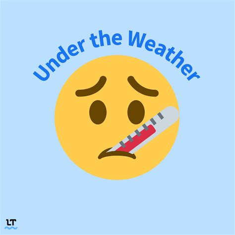 Under The Weather Meaning And Example Sentences