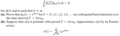 Solved The Derivation Of The Complex Exponential Fourier Series