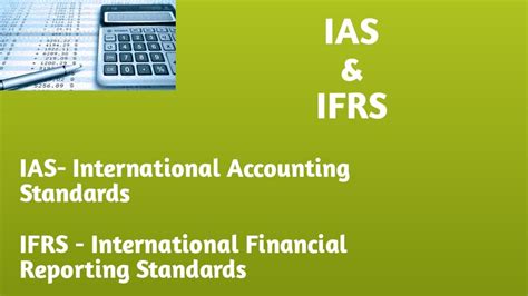 IAS AND IFRS International Accounting Standards And International