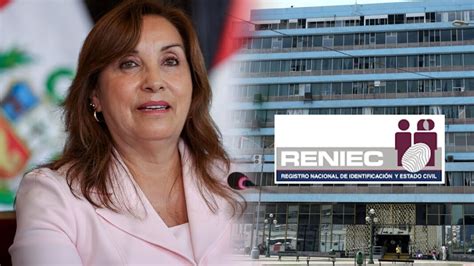 Reniec No Priorizará Pago De 240 Mil Soles Que Dina Boluarte Reclama Por Beneficios Laborales