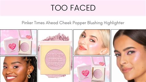 Sneak Peek Too Faced Pinker Times Ahead Cheek Popper Blushing