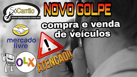 Novo Golpe Na Compra E Venda De Veiculos Youtube