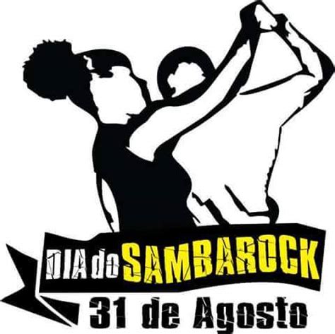 Fuzzil Dia 31 De Agosto Dia Do Samba Rock