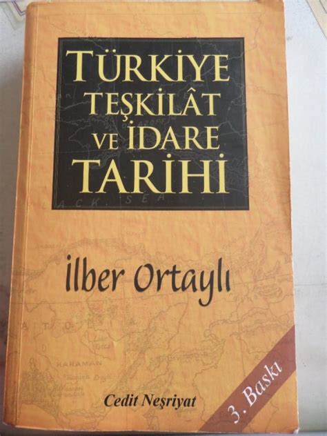 Türkiye Teşkilat Ve İdare Tarihi İlber Ortaylı