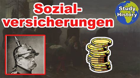 Sozialversicherungen im Kaiserreich I Begründung des Sozialstaats und