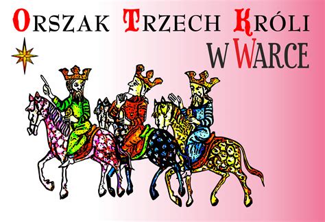 Zapraszamy 6 stycznia na warecki Orszak Trzech Króli Warka24 pl