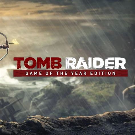 Tomb Raider Game Of The Year Edition Steam