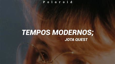 Tempos Modernos Jota Quest Lyrics YouTube