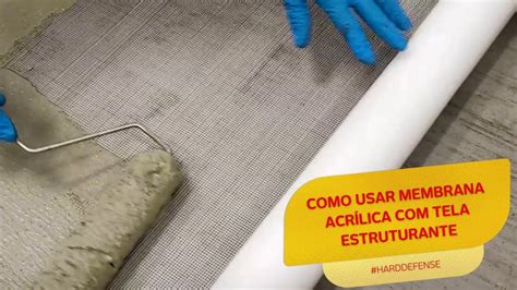 Impermeabilização membrana acrílica tela estruturante usando