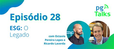 O Legado Do Esg Como Uma Prática Recorrente E Estratégia De Negócio Pglaw