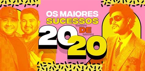 Os Maiores Sucessos De 2020 Playlist LETRAS MUS BR