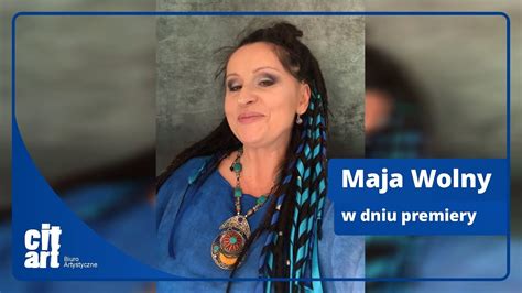 Maja Wolny W Dniu Premiery YouTube