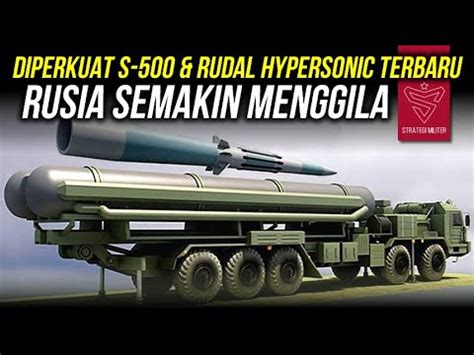 Dilengkapi S 500 Sistem Pertahanan Udara Rusia Semakin Tak Tertandingi