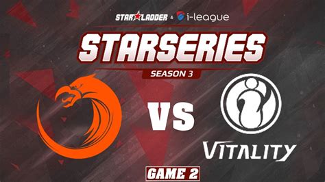 TNC Pro Team Vs IG Vitality Game 2 Bo3 SL I League StarSeries S3