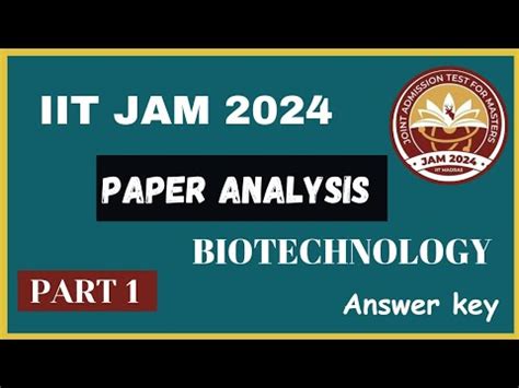 Iit Jam Biotechnology Paper Analysis With Solutions Part