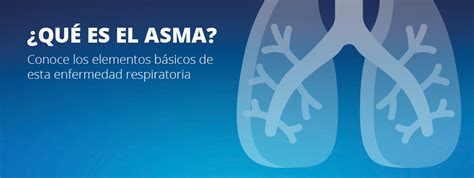 Avances En Respiratorio Qué es el asma