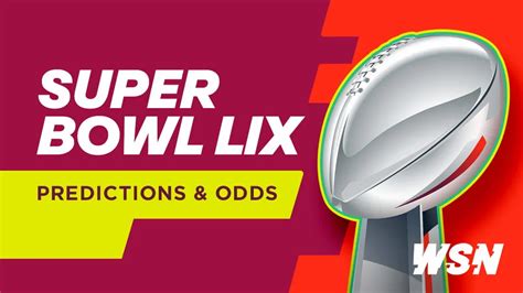 Super Bowl LIX Odds, Predictions, Picks, Best Bets