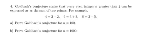 Solved Goldbach S Conjecture States That Every Even Chegg