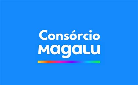 Consórcio Magalu Opções de Móveis Veículos e Imóveis