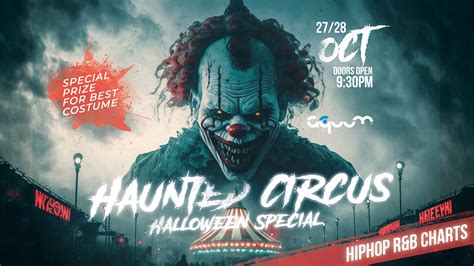 Haunted Circus Halloween Party Aquum Hiphop Randb Charts At Aquum