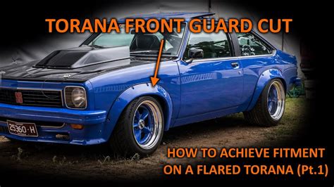 Flared Torana Front Guard Cut And Wheel Clearance Mods Youtube