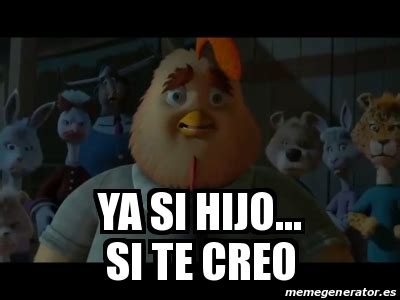 meme personalizado ya  hijo  te creo