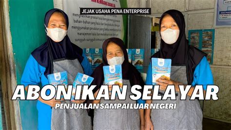 TEMBUS LUAR NEGERI PROSES PRODUKSI ABON IKAN SELAYAR KHAS DARI