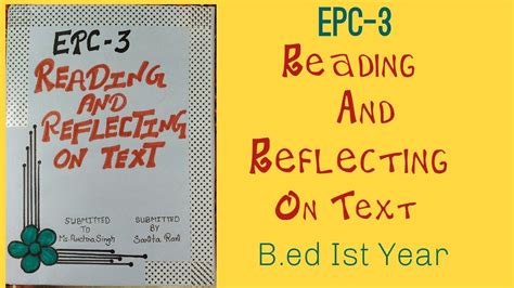 Reading And Reflecting On Text Epc B Ed First Year Ugc Net