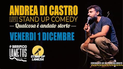 Stand Up Lamezia Il Dicembre Andrea Di Castro Live Al Birrificio