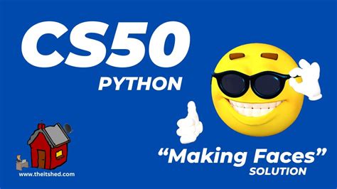 Cs50 Making Faces Solution Python Programming Youtube