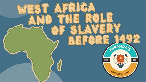 West Africa And The Role Of Slavery Youtube