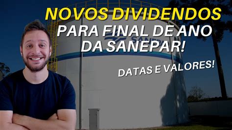 Sanepar Anúncio de Dividendos Datas para receber e valores SAPR4