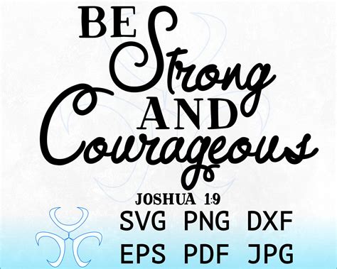 Be Strong And Courageous Bible Verse Print And Cut Design Etsy