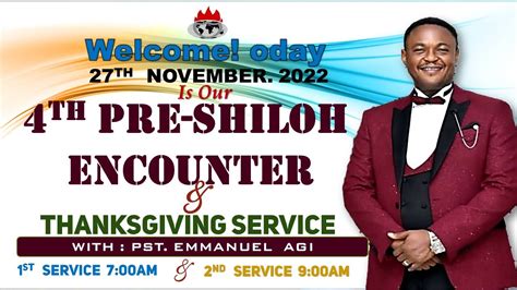 Th Pre Shiloh Encounter And Thanksgiving Service Youtube