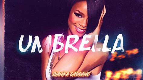 Umbrella Rihanna Juanka Cassane Remix [tech Remix] 🚀 Youtube