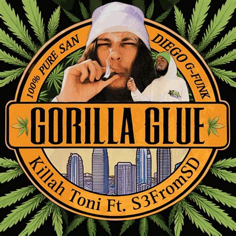 Killah Toni Gorilla Glue Lyrics Genius Lyrics