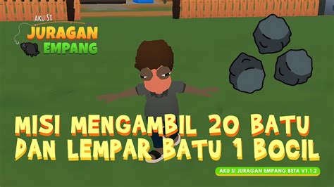 Menyelesaikan Misi Ambil Batu Dan Lempar Batu Ke Bocil Pencuri Bibit