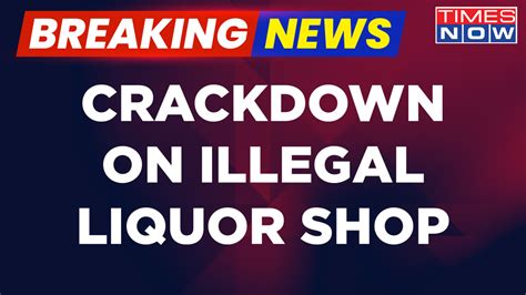 Police Raid Illegal Liquor Set Up In Chapra Spurious Liquor Claims More Than 100 Lives Times