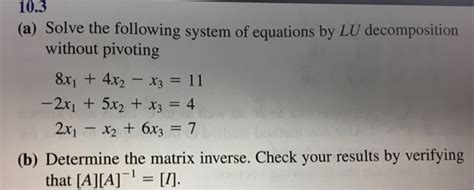 Solved 10 3 A Solve The Following System Of Equations By