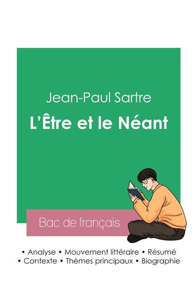 Réussir son Bac de philosophie 2023 Analyse de L Être et le Néant de