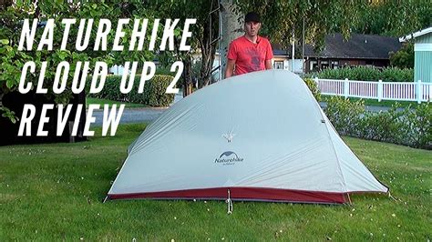 Naturehike Cloud Up Upgraded Model Review Youtube